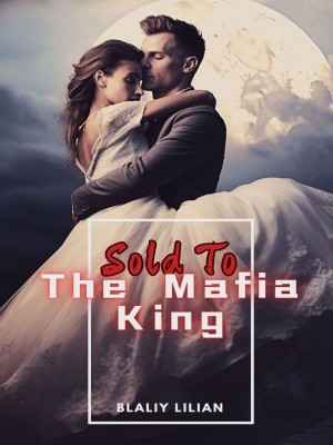 Sold To The Mafia King,Blaliy01