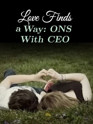 Love Finds a Way: ONS With CEO