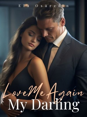 Love Me Again,My Darling,Ela Osaretin