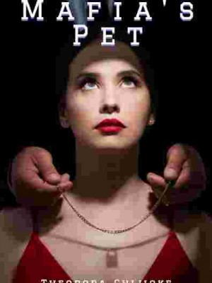 Mafia's Pet,DeraChi18