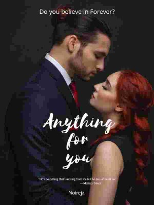 Anything For You