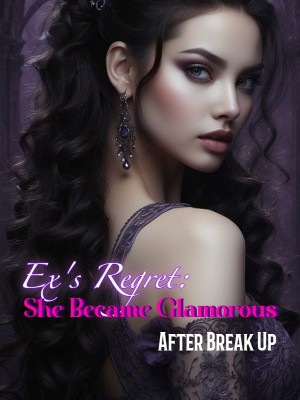 Ex's Regret: She Became Glamorous After Break Up,