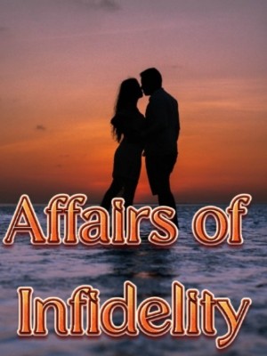 Affairs of Infidelity,