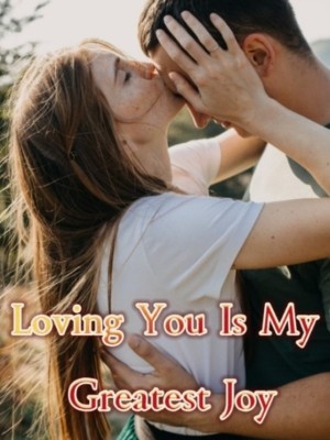Loving You Is My Greatest Joy,