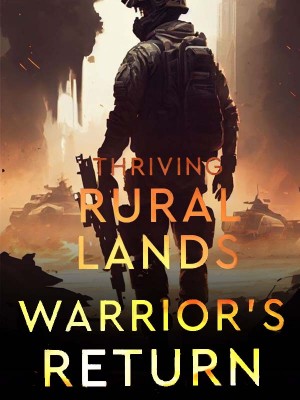 Warrior's Return: Thriving in Rural Lands,