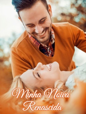 Minha Noiva Renascida