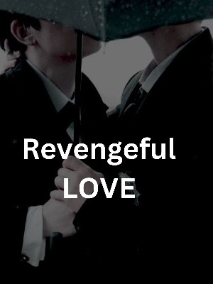 Revengeful LOVE,Shubhsh_1217