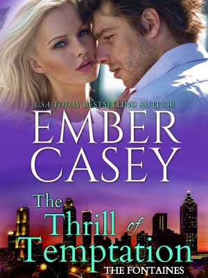 The Fontaines of Hollywood series: The Thrill of Temptation,Ember Casey