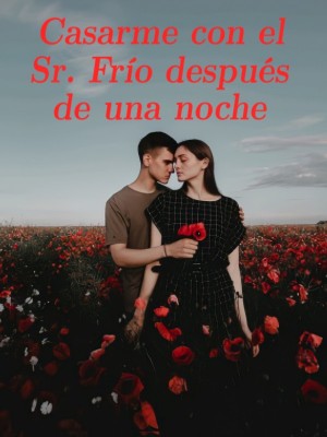 Casarme con el Sr. Frío después de una noche