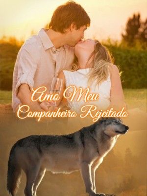 Amo Meu Companheiro Rejeitado