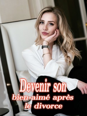 Devenir son bien-aimé après le divorce,