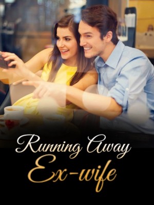 Running Away Ex-wife,