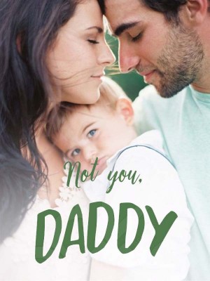 Not You, Daddy