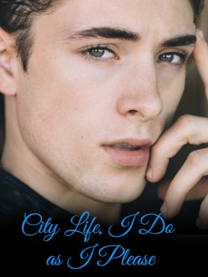 City Life, I Do as I Please