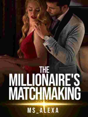The Millionaire's Matchmaking,Ms_alexa