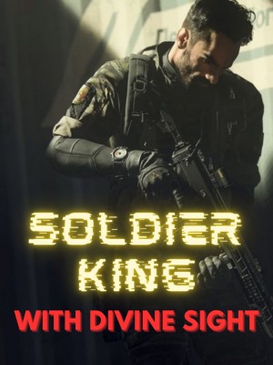 The Soldier King With Divine Sight,