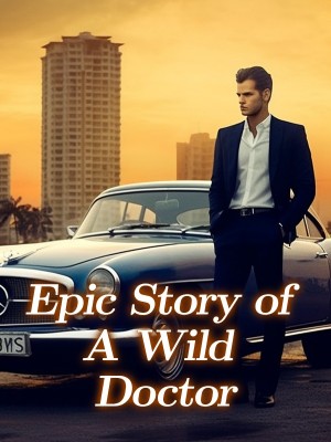 Epic Story of A Wild Doctor,