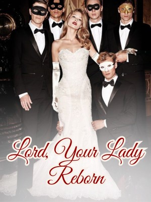 Lord, Your Lady Reborn,