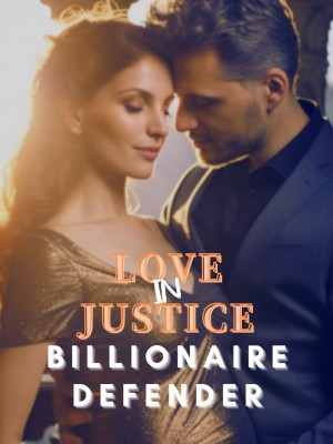 LOVE IN JUSTICE: BILLIONAIRE DEFENDER,Agenyi