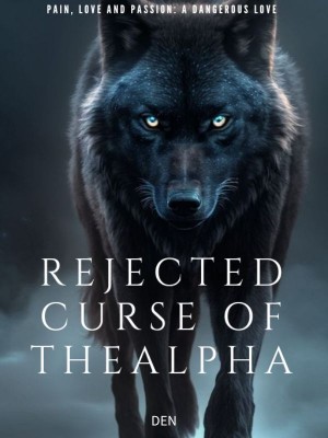 Rejected: Curse of the Alpha,Den1