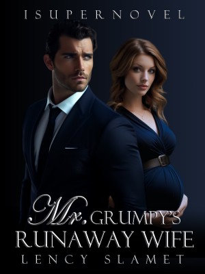 Mr. Grumpy's Runaway Wife,Lency Slamet