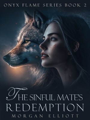 The Sinful Mate's Redemption,Morgan Elliott