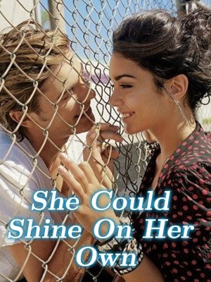 She Could Shine On Her Own,