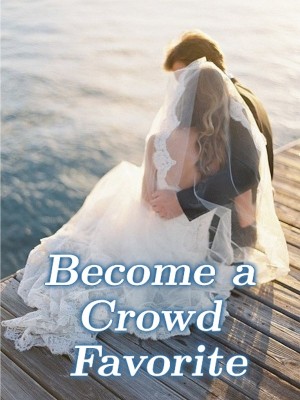 Become a Crowd Favorite