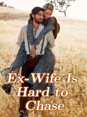 Ex-Wife Is Hard to Chase,