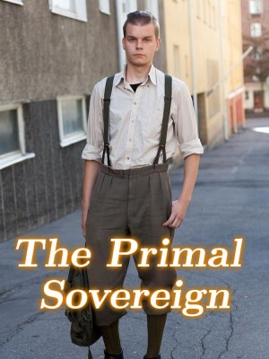 The Primal Sovereign,
