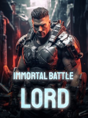 Immortal Battle Lord,