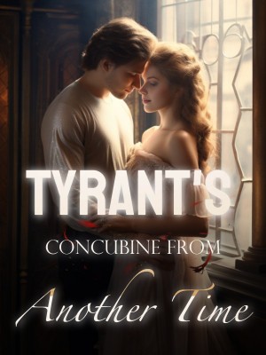 Tyrant's Concubine from Another Time,