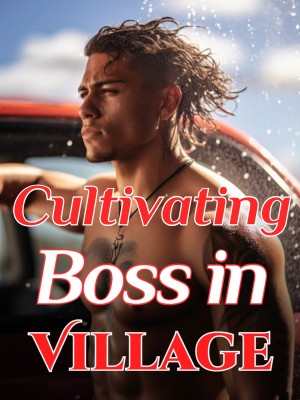 Cultivating Boss in Village,
