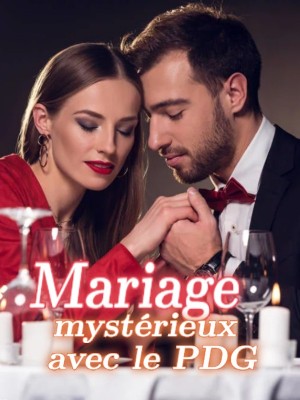 Mariage mystérieux avec le PDG