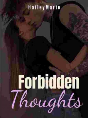 Forbidden Thoughts,HaileyMarie