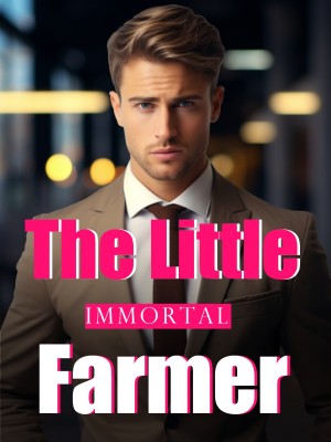 The Little Immortal Farmer,