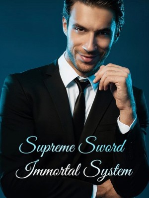 Supreme Sword Immortal System,