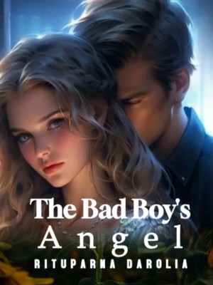 The Bad Boy's Angel,rituparna darolia