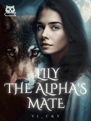 Lily The Alpha's Mate