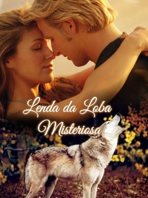 Lenda da Loba Misteriosa