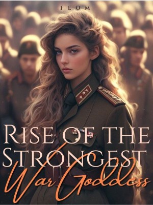 Rise of the Strongest War Goddess,Feoma
