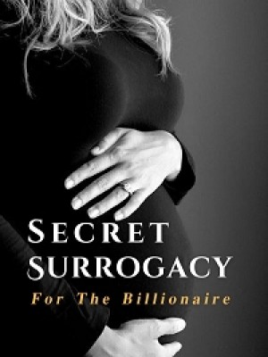 Secret Surrogacy For The Billionaire,Shattered Waves