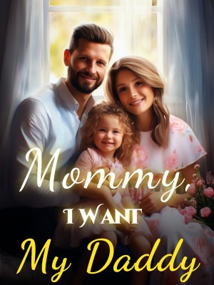 Mommy, I Want My Daddy,