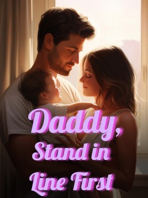 Daddy, Stand in Line First,