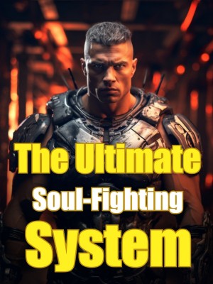 The Ultimate Soul-Fighting System,