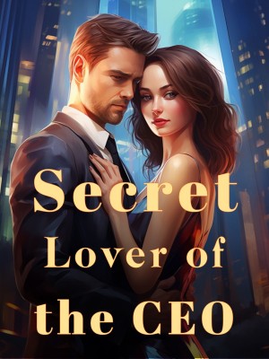 Secret Lover of the CEO,