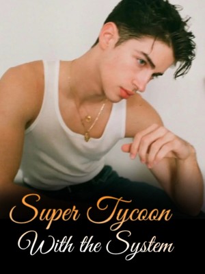 Super Tycoon With the System