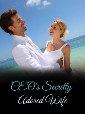 CEO's Secretly Adored Wife,