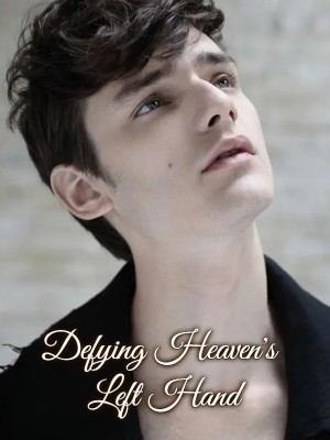 Defying Heaven's Left Hand,