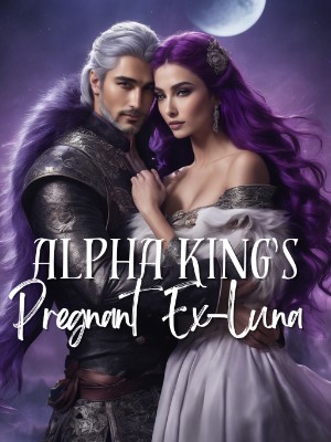 Alpha King's Pregnant Ex-Luna,Esraa